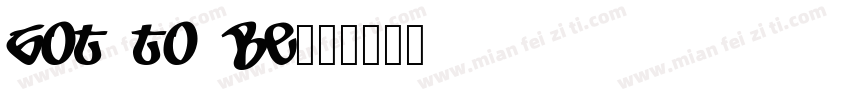 got to be字体转换
